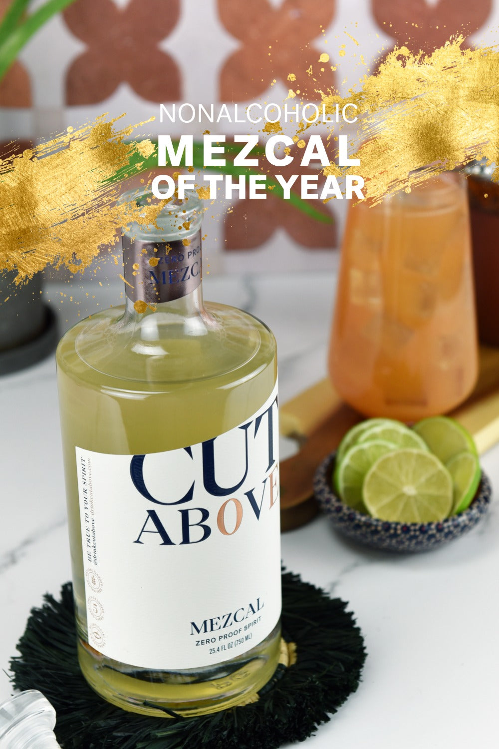 Zero Proof Mezcal - Cut Above Spirits - Nonalcoholic - Mocktail - Nonalcohlic Mezcal of the Year