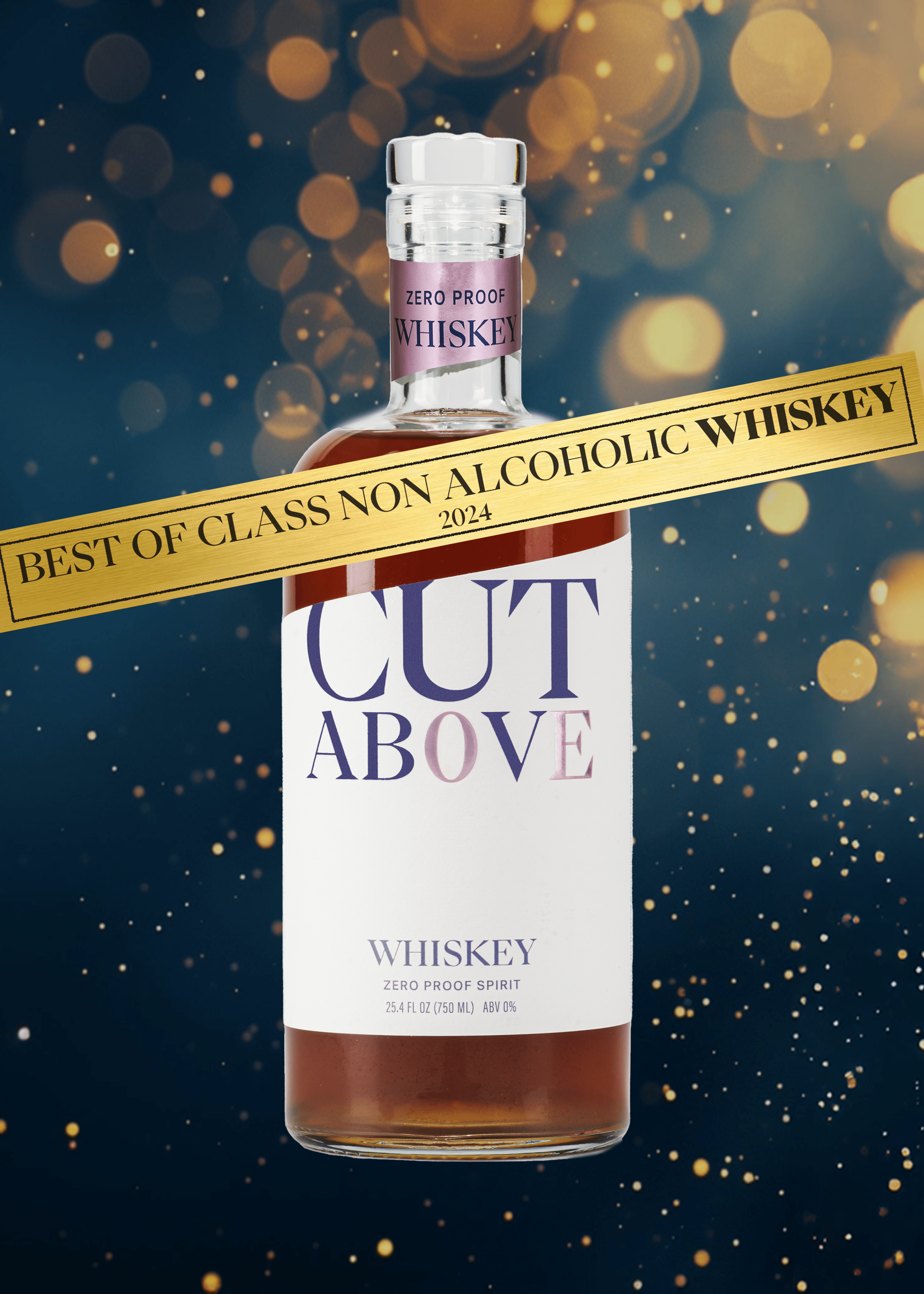Zero Proof Whiskey - Cut Above Spirits - Nonalcoholic - Mocktail - Nonalcohlic Whiskey of the Year