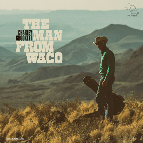 Charley Crockett - The Man from Waco (2022)