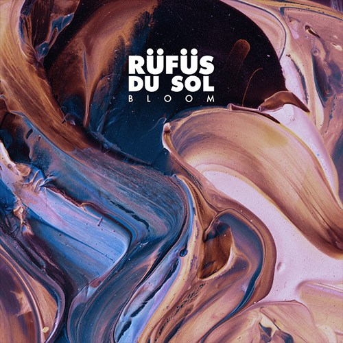 RÜFÜS DU SOL - Bloom (2016)