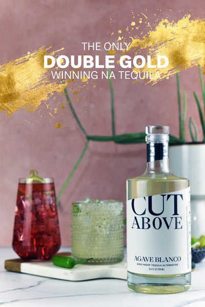 Zero Proof Agave Blanco Tequila - Cut Above Spirits - Nonalcoholic - Mocktail - Nonalcohlic Tequila of the Year